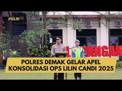 POLRES DEMAK GELAR APEL KONSOLIDASI OPS LILIN CANDI 2025