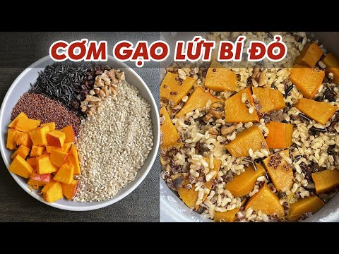 Nấu cơm gạo lứt với bí đỏ kiểu Hàn Quốc rất ngon
