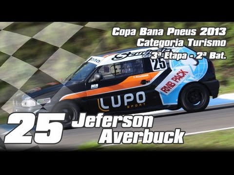 Jeferson Averbuck - 3ª Etapa Copa Bana Pneus - Cat. Turismo 2013 - 2ª Bat.