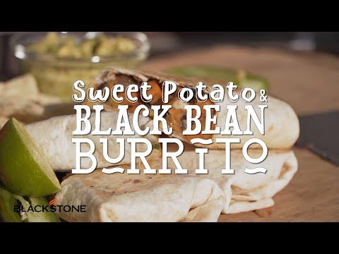 Sweet Potato and Black Bean Burrito | Blackstone Griddle