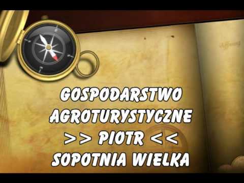 Gospodarstwo Agroturystyczne "Piotr" - Sopotnia Wielka