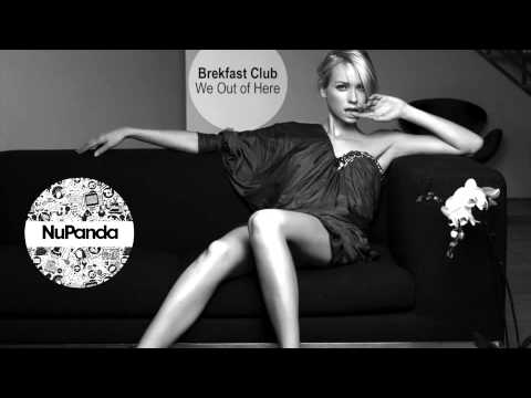 Brekfast Club - We out of here (Original Mix)