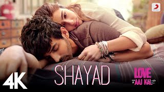 Shayad - Love Aaj Kal | Kartik Aryan | Sara Ali Khan | Randeep Hooda | Pritam | Arijit Singh | 4K