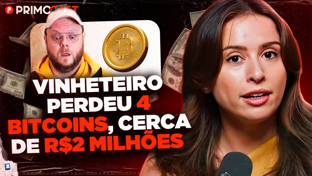 VINHETEIRO PERDEU 2 MILHÕES DE REAIS EM BITCOIN | PrimoCast 397