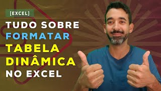 Aprenda a formatar uma tabela dinmica neste vdeo completo!!!