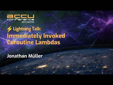 Immediately Invoked Coroutine Lambdas in C++23 - Lifetime Pitfalls & Best Practices  Jonathan Müller