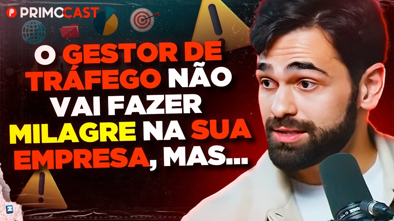 COMO SABER SE O UM GESTOR DE TRÁFEGO É BOM? | PrimoCast 384