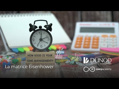La gestion du temps avec la matrice d'Eisenhower