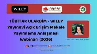 TÜBİTAK ULAKBİM - WILEY Yayınevi Açık Erişim Makale Yayımlama Anlaşmas