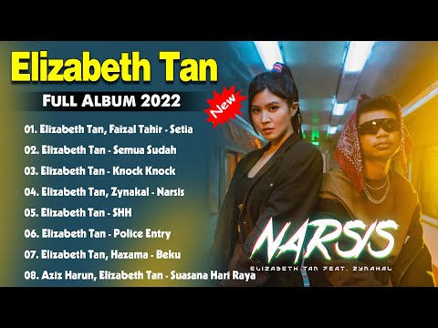 ♫ Elizabeth Tan Full Album 2022 ~ Elizabeth Tan Best Songs Collection  ~ Lagu Baru Malaysia 2022