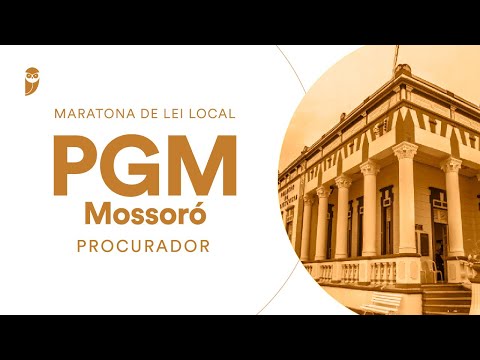 Maratona de Lei Local - PGM Mossoró (Procurador)
