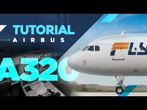 Tutorial Airbus A320 - Piloto Real