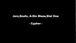 Jerz,Snafu,A-Gin Blaza,Stel One - Cypher MC's