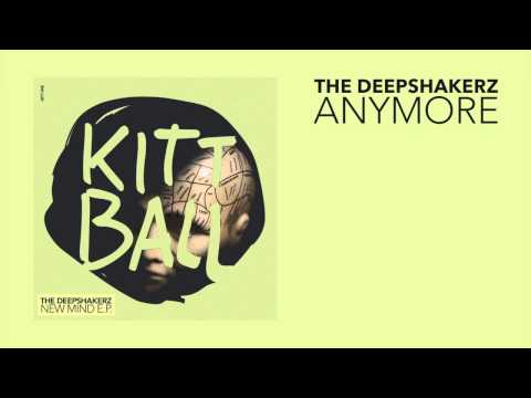 The Deepshakerz - Anymore
