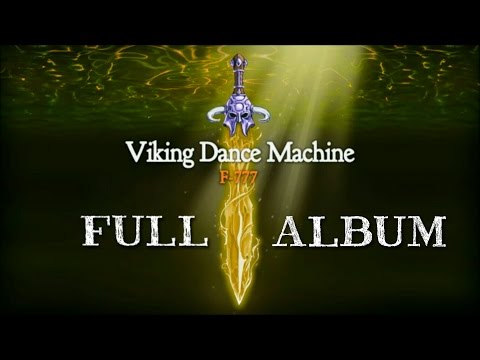 F-777 - VIKING DANCE MACHINE! (FULL ALBUM)