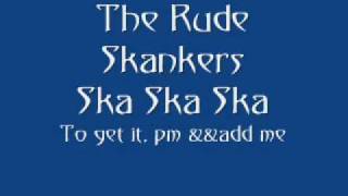 The Rude Skankers - Ska Ska Ska