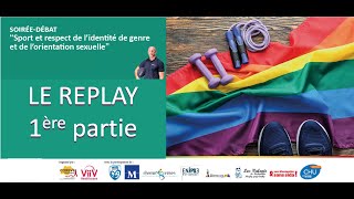 1ère partie : Coming out dans le sport : peut-on être soi-même en 2021 ? Témoignages de sportifs professionnels et amateurs