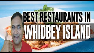 Best Restaurants and Places to Eat in Whidbey Island, Washington WA