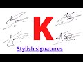 K signature | How to do k signature | K signature style