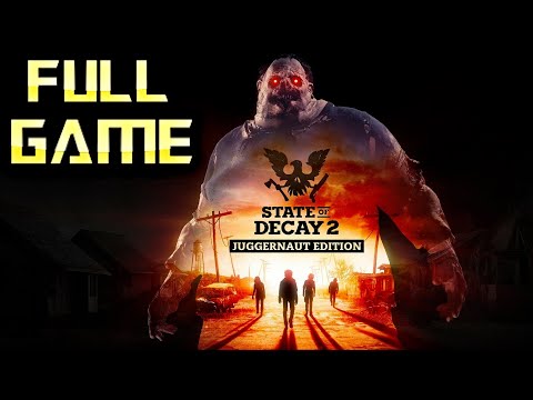 State of Decay 2 | Full Game Walkthrough | No Commentary