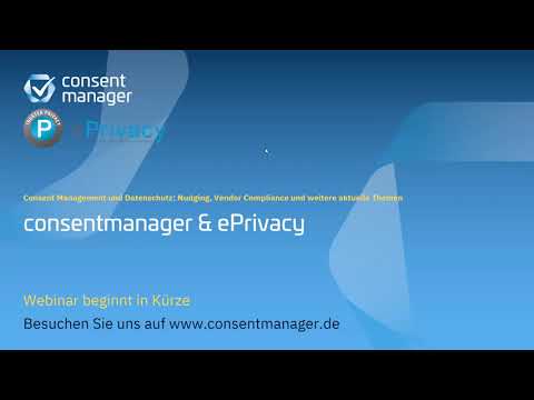Webinar: Datenschutz & Consentmanagement - Nudging, Compliance und weitere aktuelle Themen