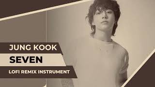 Download lagu 정국 Jung Kook 'Seven feat  Latto' - LOFI REMIX INSTRUMENT mp3
