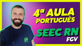 Aula de Português #4 - SEEC RN (2ª parte)