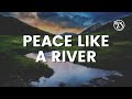 Vinesong - Peace Like a River (Original Version w/ Lyrics) - LIVE