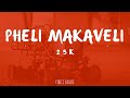 25k - Pheli Makaveli (Intro) (Lyrics)
