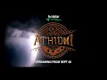 ATHIDHI TRAILER OUT NOW!