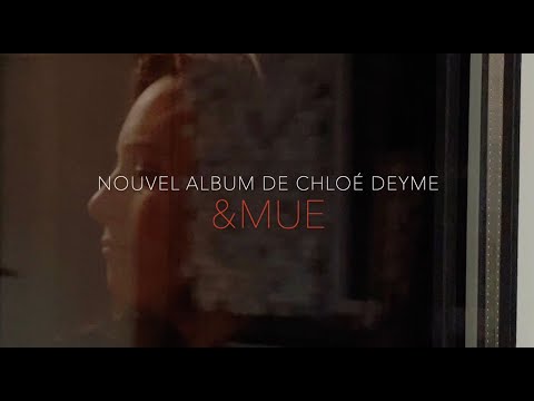 &MUE - Nouvel album de Chloé Deyme © ChloeDeyme