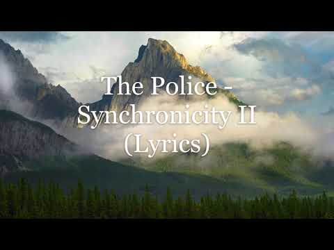 The Police - Synchronicity II (Lyrics HD)