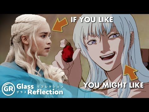 Anime To Watch If You Are Disappointed In Game of Thrones | Glass Reflection