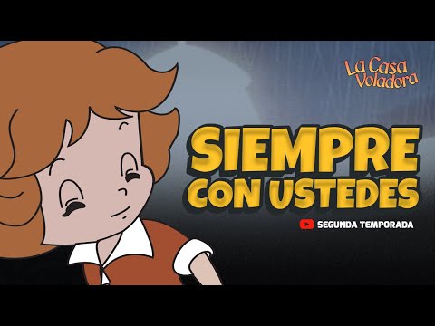 Superlibro │ Casa Voladora │Contigo Siempre │ Episodio 43