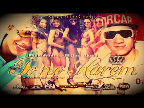 Mc Lukinhas JK Part Yoshi - To no Harém (DJ Jorgin Mix) LANÇAMENTO 2013 - kings of the Ghetto