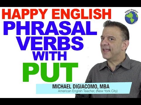 Phrasal Verbs with PUT - American English Vocabulary Lesson For TOEIC