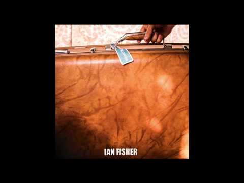 Ian Fisher - Settlin' In
