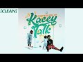 CLEAN YoungBoy Never Broke Again Kacey Talk