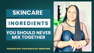 Beware: Skincare Ingredients That Doesn’t Work Well On The Skincare!