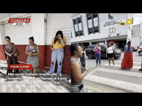 Vídeo: Mãe ora em frente ao Hospital pela recuperação do menino Samuel de 4 anos que foi atropelado no bairro São João.