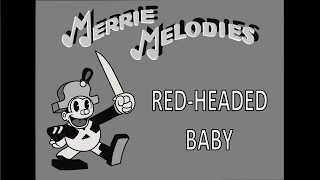 Merrie Melodies - Red Headed Baby.HD (1931)