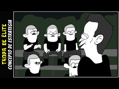 Tropa de Élite: Concepto de Estrategia (Animación Fumada)