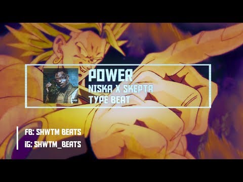 [FREE] Niska x Skepta Type Beat 2018 - "Power" (Prod. SHWTM) | DBZ BROLY
