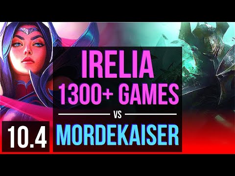 IRELIA vs MORDEKAISER (TOP) | 1300+ games, 1.1M mastery points | Korea Grandmaster | v10.4
