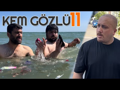 Kem Gözlü 11 -Skeç