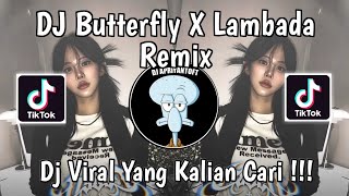 Download lagu DJ BUTTERFLY X LAMBADA X MASHUP INDIA VIRAL TIK TOK 2025 ! mp3