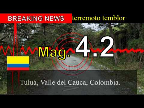 😱🚨Noticias de última hora: Sismo de magnitud 4.2 sacude Tuluá, Valle del Cauca, Colombia.!