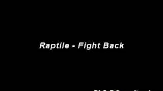 Raptile - Fight Back
