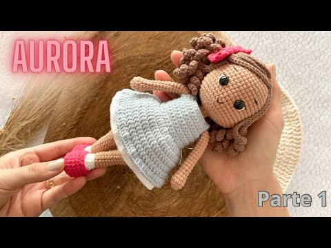 BONECA AURORA AMIGURUMI “passo a passo” PARTE 1