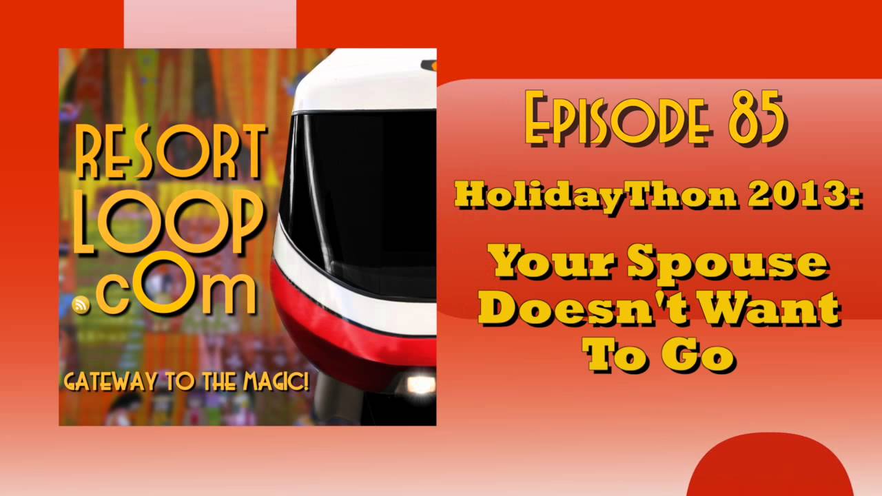 ResortLoop.com Episode 195 – Let’s Go To EPCOT